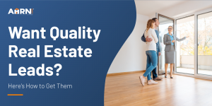 Hero image: Want Quality Real Estate Leads? Here's How to Get Them