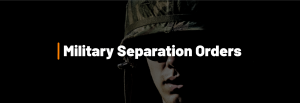 Military Separation Orders