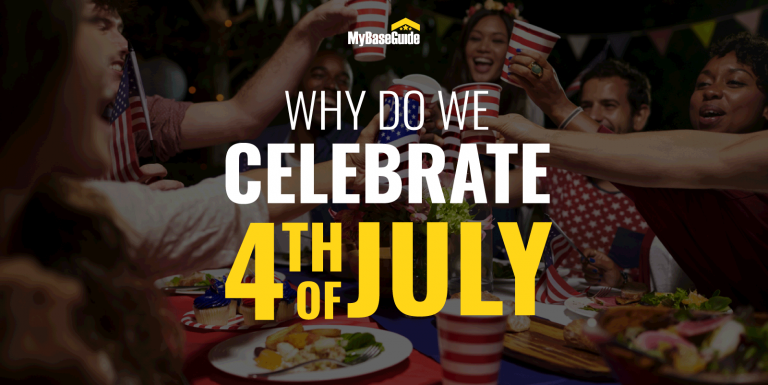 MyBaseGuide - Why Do We Celebrate 4th of July