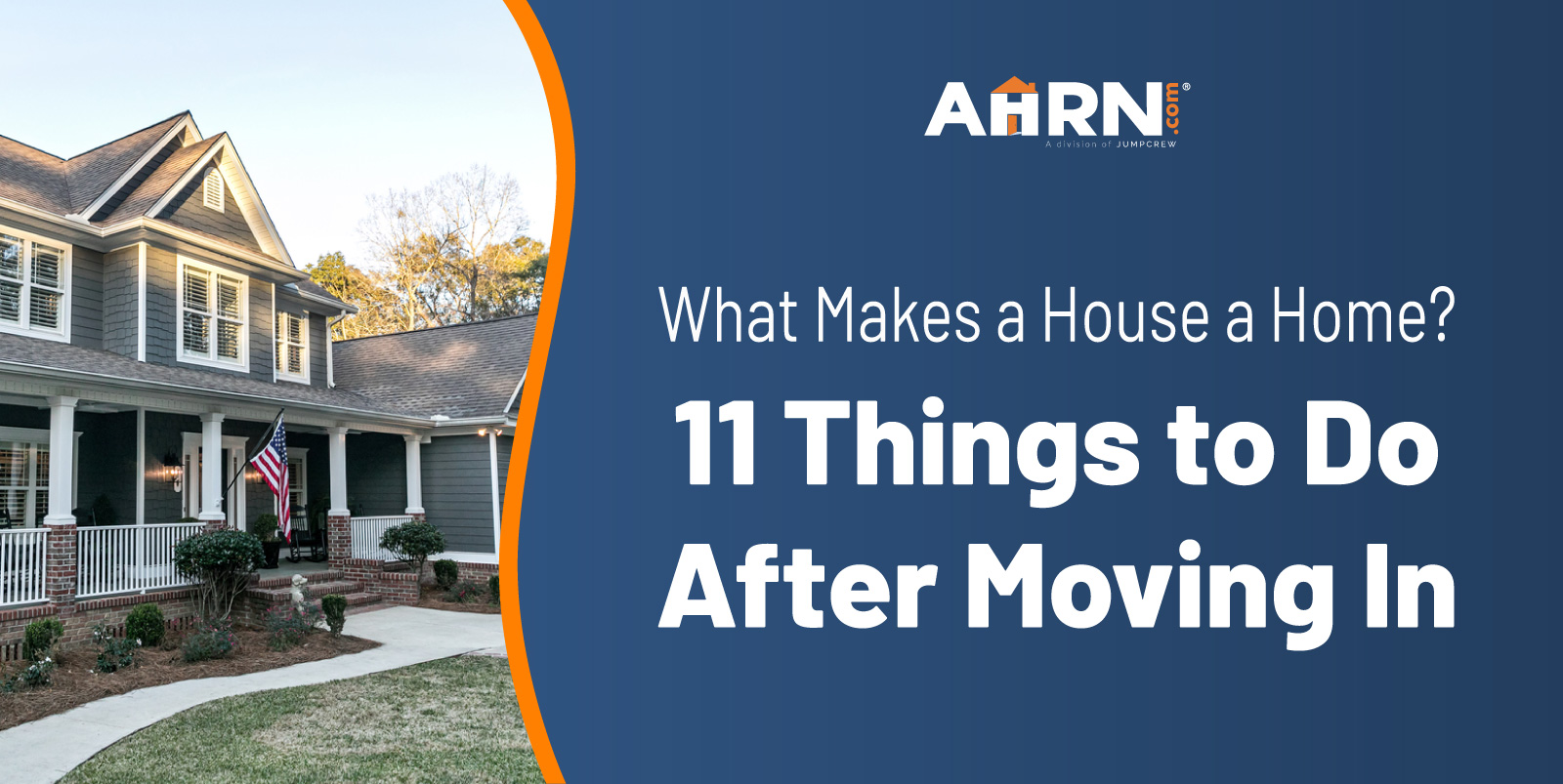 What Makes a House a Home? 11 Things to Do After Moving in
